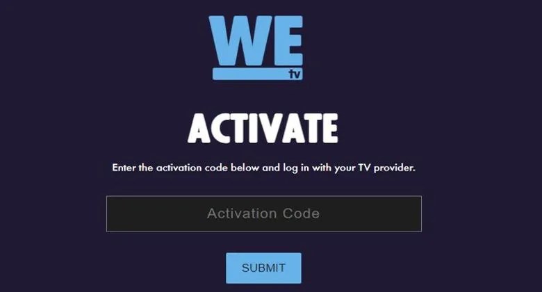 Www Wetv Com activate: Easy Ways To Activate